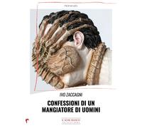 Confessioni di un mangiatore di uomini