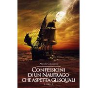 Confessioni di un naufrago che aspetta gli squali