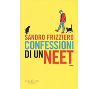Confessioni di un neet - Frizziero Sandro