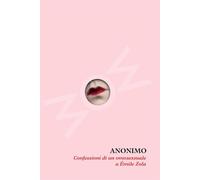 CONFESSIONI DI UN OMOSESSUALE A ÉMILE ZOLA - Anonimo - 2022 - Wom