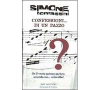 Confessioni... di un pazzo. Se il vento potesse parlare, secondo me... urlerebbe!