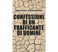 Confessioni di un trafficante di uomini