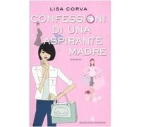 Confessioni di una aspirante madre
