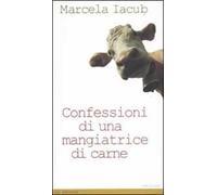 Confessioni di una mangiatrice di carne