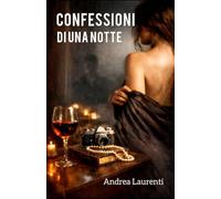 CONFESSIONI DI UNA NOTTE