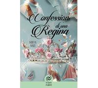 Confessioni di una regina