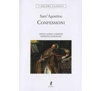 Confessioni. Testo latino a fronte. Ediz. integrale