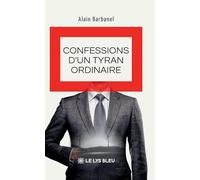 Confessions d'un tyran ordinaire