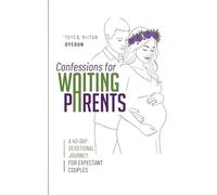 Confessions for Waiting Parents: A 40-Day Devotional Journey for Expectant Couples