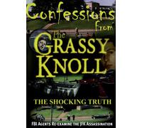 Confessions From The Grassy Knoll: The Shocking Truth (DVD) Chauncey Marvin Holt