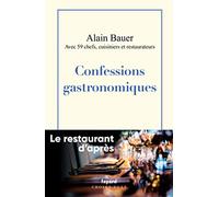 Confessions gastronomiques: Le restaurant d'après