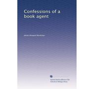Confessions of a book agent. 1