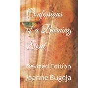 Confessions of a Burning Soul: Revised Edition