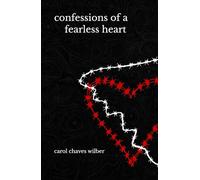 Confessions of a Fearless Heart