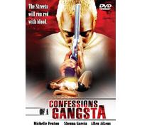 CONFESSIONS OF A GANGSTA