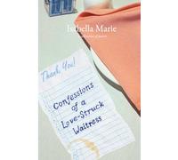 Confessions of a Love-Struck Waitress: A Collection of Poems