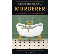 Confessions of a Murderer: A Reply to Dorothy L. Sayers's Whose Body?