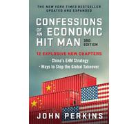 John Perkins Confessions of an Economic Hit Man, 3rd Edition (Tascabile)