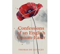 Confessions of an English Opium-Eater