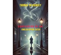 Confessions of an English Opium-Eater