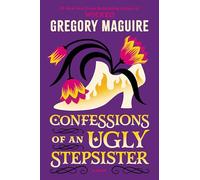 Confessions of an Ugly Stepsister: A Novel