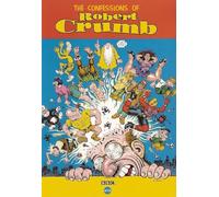 Confessions of Robert Crumb - Confessions of Robert Crumb
