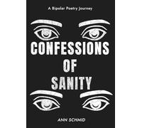 confessions of sanity: a bipolar poetry journey
