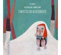 Confesso che ho desiderato