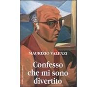 Confesso che mi sono divertito