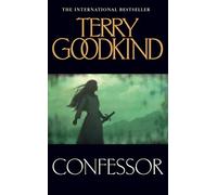 Confessor: The Final Chapter of a Remarkable Epic Fantasy Journey of Magic and Truth