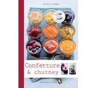 Confetture e chutney. Ediz. a colori