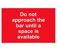Confezione da 5 - Cartello con scritta in inglese "Do not approach the bar until a space is available", 150 x 100 mm, formato A6L