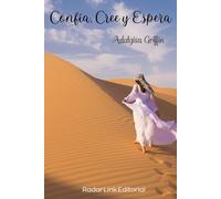 Confía, Cree y Espera