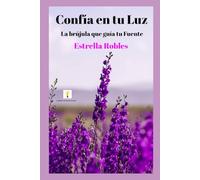 Confía en tu luz: La brújula que guía tu fuente