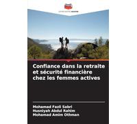 Confiance dans la retraite et sécurité financière chez les femmes actives