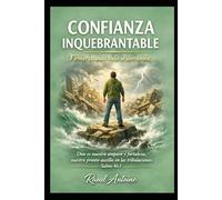 CONFIANZA INQUEBRANTABLE: FIRMES CUANDO TODO SE DERRUMBA
