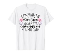 Confiar Dios NOS enseña a caminar en humildad Maglietta