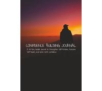 Confidence Building Journal: A 90-Day Guide for Building Self-Esteem, Overcoming Self-Doubt, and Personal Growth
