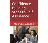 Confidence Building: Steps to Self-Assurance