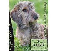 Confidence Has Short Legs | 2026 Planner Dachshund: Dated Weekly and Monthly Page Views With Space For Notes | From Jan to Dec | Planning Giftable ... All Holiday | Perfect For Sausage Dog Lovers