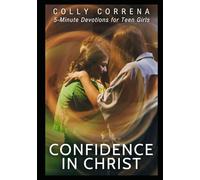 Confidence In Christ: 5-Minute Devotions for Teen Girls