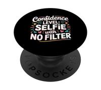 Confidence Level Selfie With No Filter Respect Energy - PopSockets PopGrip Adesivo