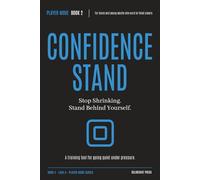 CONFIDENCE STAND: Behavioural Skill Training for Teens Who Go Quiet or Back Down Under Social Pressure