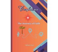 Confidence: The Journey of Faith