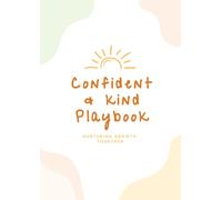 Confident and Kind Playbook: 70+ Play-Based Activity Ideas for Learning, Connection and Confidence | Created by Qualified Teachers and Parents