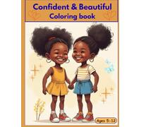 Confident & Beautiful Coloring Book: A Confidence Boosting Coloring Book for Kids Ages 5-12