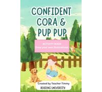 Confident Cora & Pup Pup: A Reading University Tale