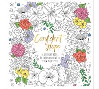 Confident Hope: A Coloring Book of Encouragement to Renew Your Spirit