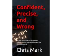 Confident, Precise, and Wrong: The Limitations of Artificial Intelligence
