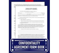 Confidentiality Agreement Form Book: A Practical Guide to Non-Disclosure and Confidentiality Agreements for Businesses and Individuals | Safeguarding ... with Clear Terms & Post-Termination Clauses.